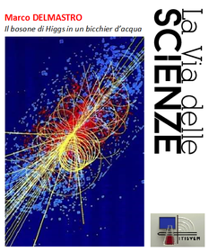 "Il bosone di Higgs in un bicchier d'acqua"