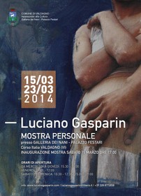 Luciano Gasparin - mostra personale