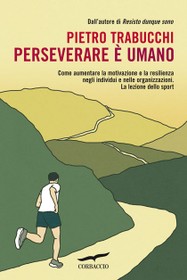 Perseverare è umano