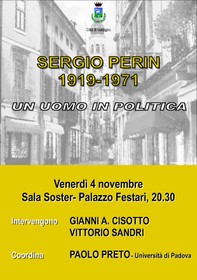 Sergio Perin 1919 - 1971: un uomo in politica