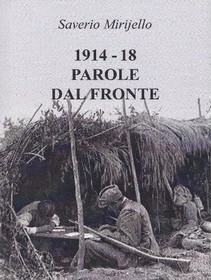 1914 - 1918 Parole dal fronte