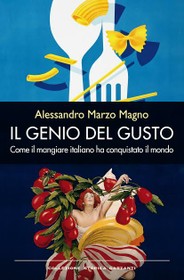 Alessandro Marzo Magno - Il genio del gusto